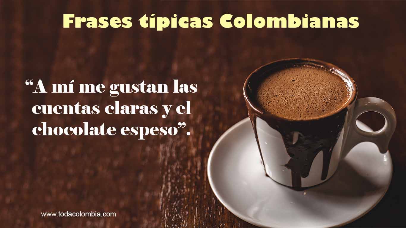 Frases Típicas Colombianas - Listado de frases Colombianas - Expresiones  típicas de Colombia